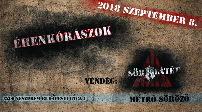 2018.szeptember 8 Veszprém METRO Söröző, Söralátét, Éhenkórászok - https://soralatet.com